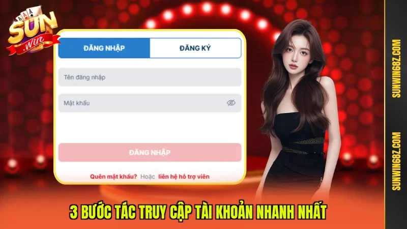 Đăng Nhập Sunwin - Truy Cập Tài Khoản Cá Cược An Toàn 2 Sunwin 3 bước tác truy cập tài khoản nhanh nhất