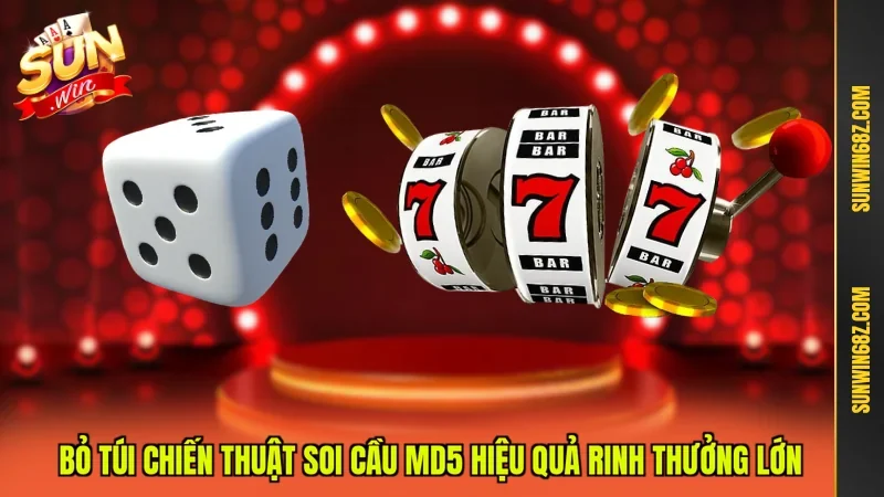 Tài Xỉu MD5 - Siêu Phẩm Game Đỉnh Cao Có 102 Cho Game Thủ 3 Sunwin Bỏ túi chiến thuật soi cầu MD5 hiệu quả rinh thưởng lớn