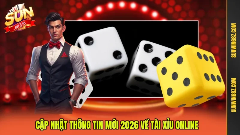 Tài Xỉu Online Bộ Môn Quốc Dân Dễ Chơi Dễ Ăn Hot No.1 Sunwin 2 Sunwin Cập nhật thông tin mới 2026 về tài xỉu online