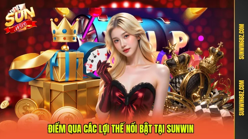 SUN WIN ⭐️ Link Tải SUNWIN Chính Thức Mới Nhất 2026 15 Sunwin Điểm qua các lợi thế nổi bật tại Sunwin