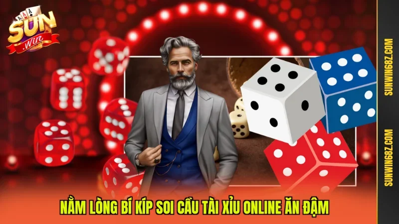 Tài Xỉu Online Bộ Môn Quốc Dân Dễ Chơi Dễ Ăn Hot No.1 Sunwin 4 Sunwin Nằm lòng bí kíp soi cầu tài xỉu online ăn đậm